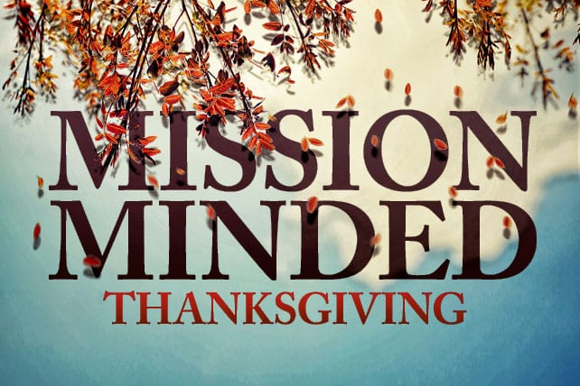 11.25.CC.HOME.MissionMindedThanksgiving