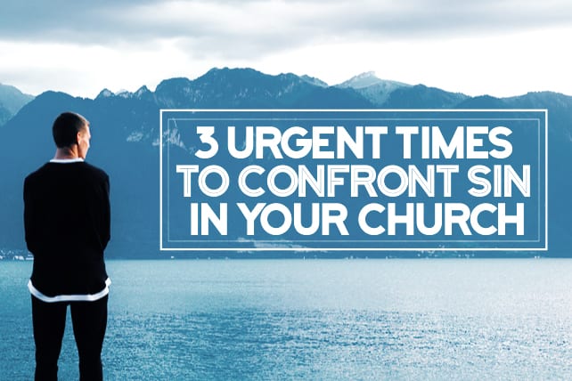 Urgent Times to Confront Sin