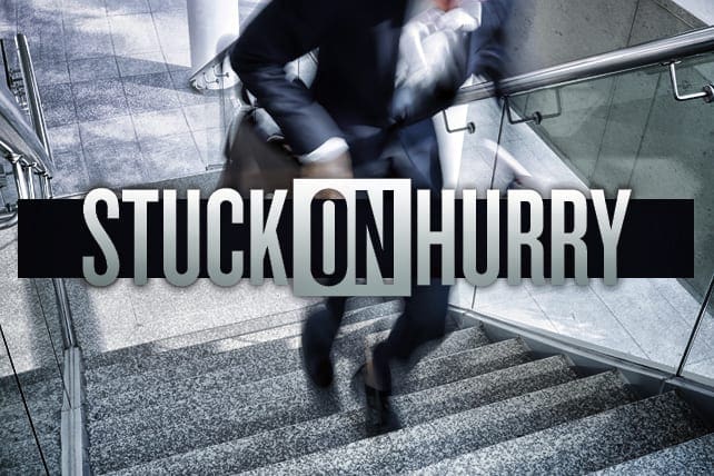 Pastor Stuck on Hurry