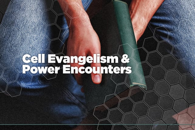 Cell Evangelism and Power Encounters