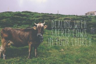 5 Options for Dealing with Sacred Cows in Your Church