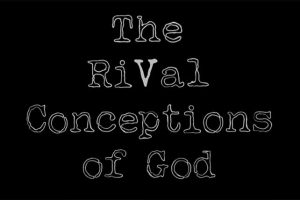 The Rival Conceptions of God by C.S. Lewis Doodle (BBC Talk 6, Mere Christianity Chapter 6)