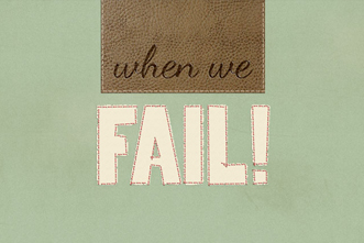 Graphics_Package___When_we_fail_845390725.jpg