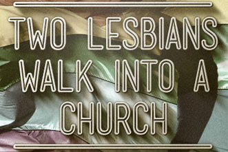 article_images/2.5.LesbiansWalkIntoChurch_195240451.jpg
