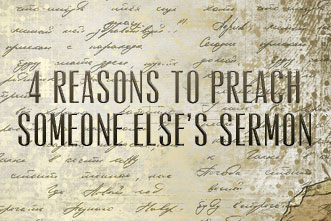 article_images/3.25.ReasonsPreachSomeoneSermons_385246090.jpg