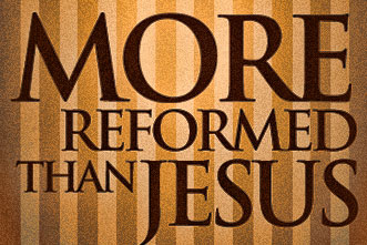 article_images/5.18.MoreReformedJesus_574034350.jpg
