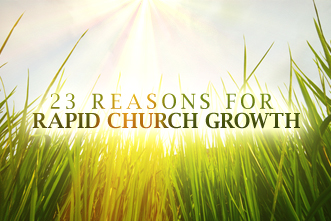 article_images/6.8.23ReasonsRApidChurchGrowth_161527706.jpg
