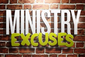 article_images/7.2.MinistryExcusesStopMaking_801225338.jpg